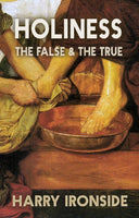 Holiness: The False & The True