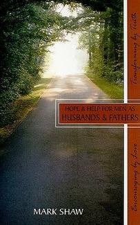 Hope & Help for Men as Husbands & Fathers
