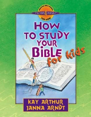 Discover 4 Yourself: How to Study Your Bible for Kids
