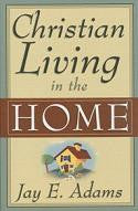 Christian Living in the Home