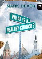 What Is a Healthy Church?