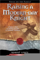 Raising a Modern-Day Knight - A Father’s Role in Guiding His Son to Authentic Manhood