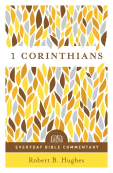 I Corinthians- Everyday Bible Commentary
