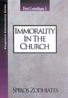 Exegetical Commentary Series  First Corinthians  5 Immorality in the Church