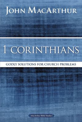 MacArthur Bible Studies: I Corinthians