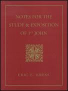 Notes for the Study & Exposition of 1st John