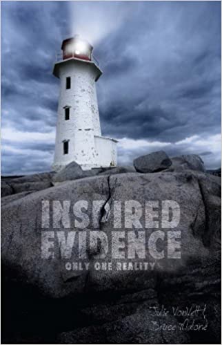 Inspired Evidence: Only One Reality