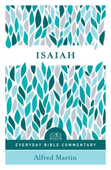 Isaiah- Everyday Bible Commentary