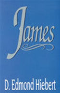 Hiebert Commentaries:  James
