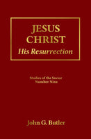 Studies of the Savior # 9 -   Jesus Christ: His Resurrection Paperback