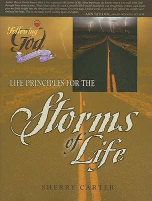 Following God:  Life Principles for the Storms of Life