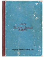 Life of Sir Isaac Newton (1642-1727)