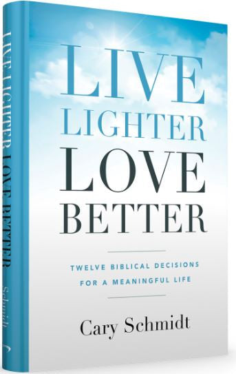Live Lighter Love Better