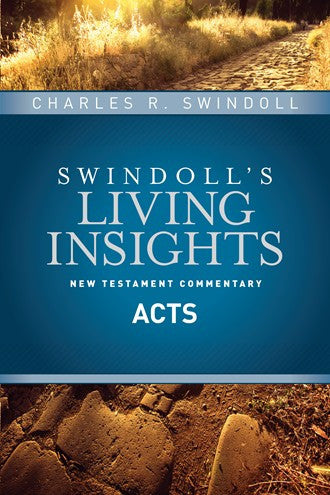 Swindoll’s Living Insights New Testament Commentary Acts
