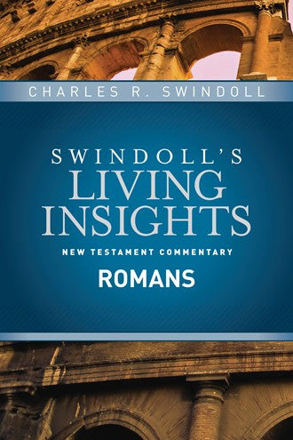 Swindoll’s Living Insights New Testament Commentary Romans