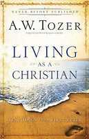 Tozer Titles: Living As a Christian