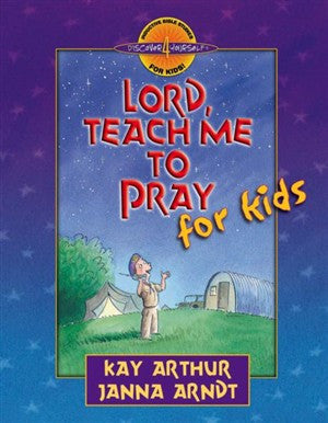 Discover 4 Yourself: Lord, Teach Me to Pray for Kids