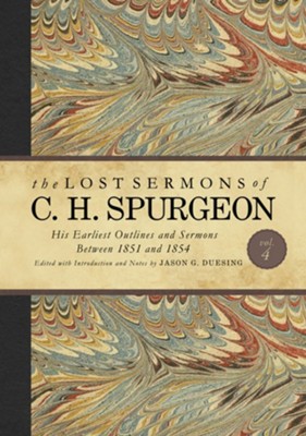 The Lost Sermons of C. H. Spurgeon Volume 4