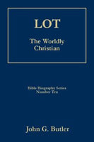 Bible Biography Series #10 -  Lot: The Worldly Christian Paperback