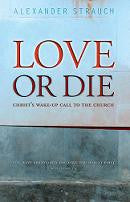 Love or Die: Christ’s Wake-Up Call to the Church
