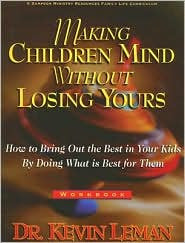 Making Children Mind Without Losing Yours Workbook