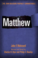 John Walvoord Commentary Series: Matthew