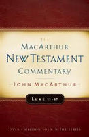 MacArthur NT Commentaries: Luke 11-17