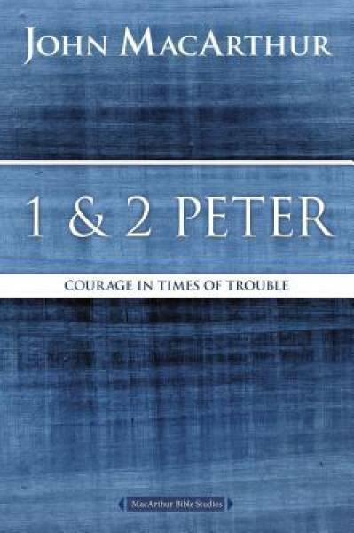 MacArthur Bible Studies: I & II Peter