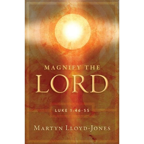 Magnify the Lord - Luke 1:46-55