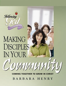 Following God: Making Disciples in Your Community