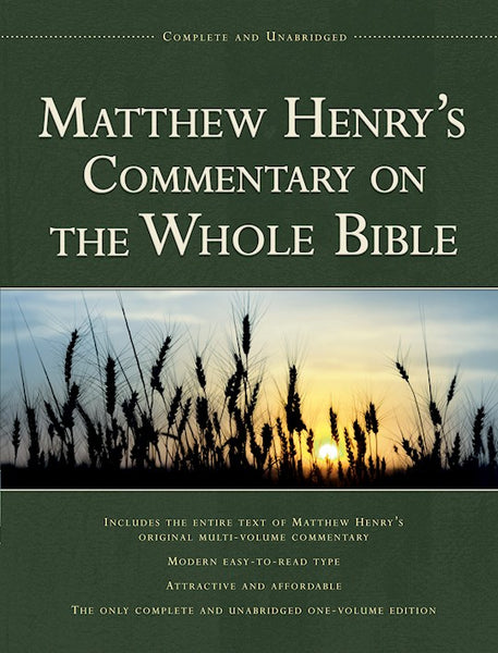 Matthew Henry’s Commentary on the Whole Bible, One-Volume