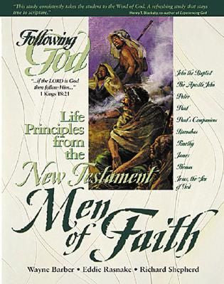 Following God:  Life Principles from the New Testament Men of Faith