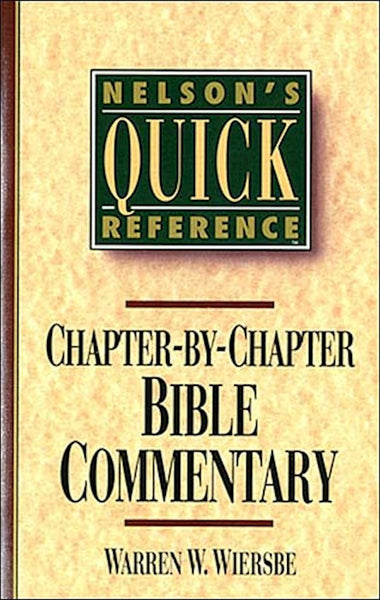 Nelson's Quick Reference Series Chapter By Chapter Bible Commentary
