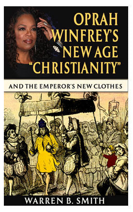 Oprah Winfrey’s New Age ’’Christianity’’ and The Emperor’s New Clothes