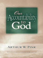 Our Accountability to God (formerly Gleanings in the Scriptures)