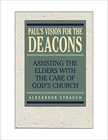 Paul’s Vision For The Deacons