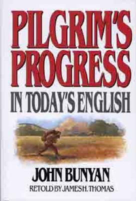 Pilgrim’s Progress in Today’s English