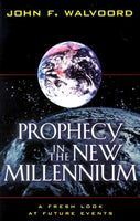 Prophecy in the New Millennium - Fresh Look at Future Events