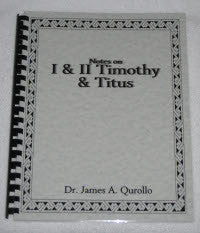 Notes on I & II Timothy and Titus