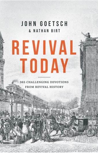 Revival Today: 365 Challenging Devotions From Revival History