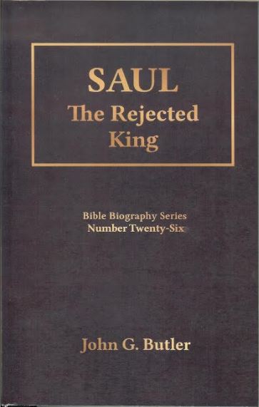 Bible Biography Series #26 - Saul, The Rejected King Paperback