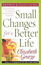 Small Changes for a Better Life Growth and Study Guide