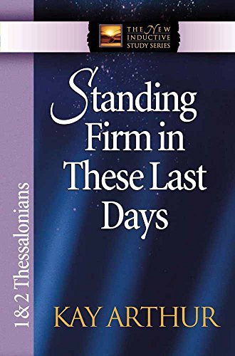 The New Inductive Series: Standing Firm In These Last Days