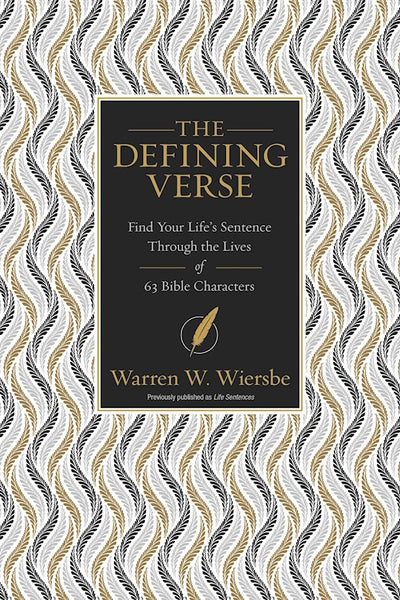 The Defining Verse: Find Your Life’s Sentence Through The Lives Of 63 Bible Characters