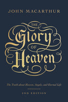 The Glory of Heaven:  The Truth about Heaven, Angels and Eternal Life Paperback