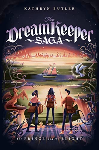 The Prince and the Blight: The Dream Keeper Saga Book 2