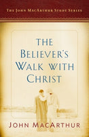 The Believer’s Walk With Christ