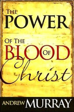 The Power of the Blood of the Christ