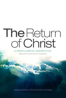 The Return of Christ - A Premillennial Perspective