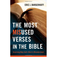 The Most Misused Verses in the Bible